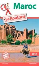 Couverture du livre « Guide du Routard ; Maroc (édition 2016) » de Collectif Hachette aux éditions Hachette Tourisme