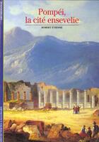 Couverture du livre « Pompei, la cite ensevelie » de Robert Etienne aux éditions Gallimard