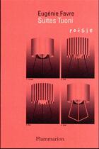 Couverture du livre « Suites Tuoni » de Eugenie Favre aux éditions Flammarion