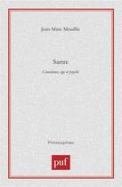 Couverture du livre « Sartre. conscience, ego et psyche » de Jean-Marc Mouillie aux éditions Puf