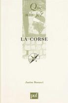 Couverture du livre « La Corse » de Janine Renucci aux éditions Que Sais-je ?