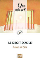 Couverture du livre « Le droit d'asile (3e édition) » de Anicet Le Pors aux éditions Que Sais-je ?