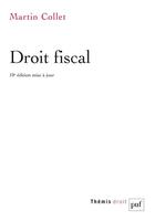 Couverture du livre « Droit fiscal » de Martin Collet aux éditions Puf