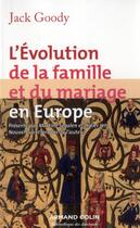 Couverture du livre « L'évolution de la famille et du mariage en Europe » de Jack Goody aux éditions Armand Colin
