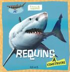 Couverture du livre « Requins à construire » de Jane Moseley aux éditions Fleurus