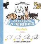 Couverture du livre « J'apprends à dessiner : les chats » de Philippe Legendre aux éditions Fleurus