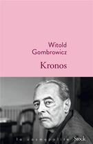 Couverture du livre « Kronos » de Witold Gombrowicz aux éditions Stock