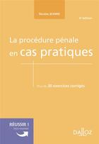 Couverture du livre « La procédure pénale en cas pratiques (4e édition) » de Nicolas Jeanne aux éditions Dalloz