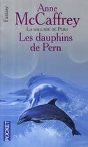 Couverture du livre « La ballade de Pern t.12 ; les dauphins de Pern » de Anne Mccaffrey aux éditions Pocket