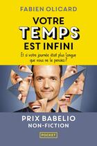 Couverture du livre « Votre temps est infini » de Fabien Olicard et Claire Morel Fatio aux éditions Pocket