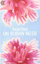 Couverture du livre « Ruban noir (un) » de Borel Vincent aux éditions J'ai Lu