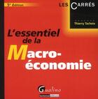 Couverture du livre « L'essentiel de la macro-économie (5e édition) » de Thierry Tacheix aux éditions Gualino