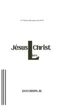 Couverture du livre « Jésus Christ : Livre » de Davi Crispin Jr. aux éditions Books On Demand