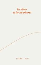 Couverture du livre « Les rêves te feront pleurer » de Sarra Salhi aux éditions Books On Demand