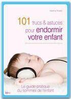 Couverture du livre « 101 trucs et astuces pour endormir votre enfant » de Martina Rimaldi aux éditions Editions Ideo