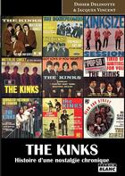 Couverture du livre « The Kinks ; histoire d'une nostalgie chronique » de Didier Delinotte aux éditions Le Camion Blanc