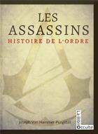 Couverture du livre « Les assassins ; histoire de l'ordre » de Joseph Von Hammer-Purgstall aux éditions Symbiose