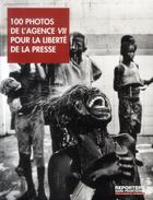 Couverture du livre « 100 photos de l'agence VII pour la liberté de la presse » de  aux éditions Reporters Sans Frontieres