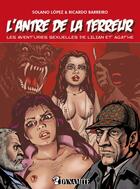 Couverture du livre « L'antre de la terreur » de Francisco Solano Lopez et Ricardo Barreiro aux éditions Dynamite