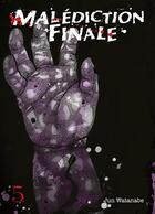Couverture du livre « Malédiction finale Tome 5 » de Jun Watanabe aux éditions Komikku