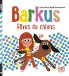 Couverture du livre « Barkus ; rêves de chiens » de Marc Boutavant et Patricia Maclachlan aux éditions Little Urban