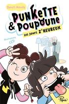 Couverture du livre « Punkette & Poupoune Tome 2 : les jours z'heureux » de Ced et Benoit Minville aux éditions Sarbacane