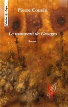 Couverture du livre « Le manuscrit de georges » de Cousin P. aux éditions Editions Encre Rouge