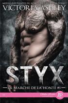Couverture du livre « Styx t.5 : la marche de la honte » de Victoria Ashley aux éditions Juno Publishing