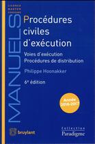 Couverture du livre « Procédures civiles d'exécution (6e édition) » de Philippe Hoonakker aux éditions Bruylant
