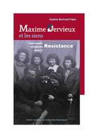 Couverture du livre « Maxime Dervieux et les siens : Une famille vendéenne dans la Résistance » de Guylene Bertrand-Trajan aux éditions Cvrh