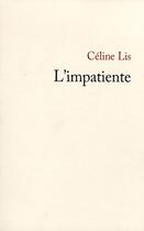 Couverture du livre « L'impatiente » de Celine Lis aux éditions Lattes