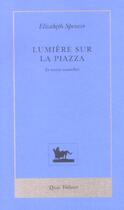 Couverture du livre « Lumiere sur la piazza et autres nouvelles » de Elizabeth Spencer aux éditions Table Ronde