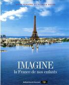 Couverture du livre « Quelle France allons-nous laisser à nos enfants » de Patrick Roger et Alain Lebaude aux éditions Jacob-duvernet