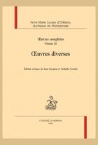 Couverture du livre « Oeuvres diverses » de Anne Marie Louise D' Orleans aux éditions Honore Champion