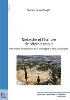 Couverture du livre « Nietzsche et l'ecriture de l'eternel retour » de Sylvie Boujac aux éditions Publibook