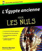 Couverture du livre « L'Egypte ancienne Pour les nuls » de Florence Maruejol aux éditions Pour Les Nuls