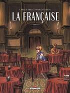 Couverture du livre « La Française t.1 ; Mireille » de Pablo Tunica et Carlos Trillo aux éditions Delcourt