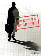 Couverture du livre « Guerres secrètes » de Christophe Bertrand aux éditions Somogy