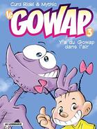 Couverture du livre « Y A DU GOWAP DANS L'AIR » de Mythic/Ridel aux éditions Lombard