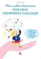 Couverture du livre « Mon cahier d'exercices pour mieux compter et calculer » de Alain Menissier aux éditions De Boeck Superieur