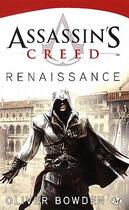 Couverture du livre « Assassin's Creed Tome 1 : renaissance » de Oliver Bowden aux éditions Bragelonne