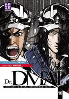 Couverture du livre « Dr. DMAT ; Disaster Medical Assistance Team t.10 » de Hiroshi Takano et Akio Kikuchi aux éditions Crunchyroll