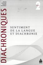Couverture du livre « Diachroniques Tome 2 : sentiment de la langue et diachronie » de Gilles Siouffi aux éditions Sorbonne Universite Presses