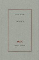 Couverture du livre « Vacance » de Malzac Victor aux éditions Cheyne