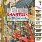 Couverture du livre « Le chantier au fil des mois » de  aux éditions Millepages