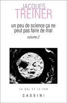 Couverture du livre « Un peu de sciences ça ne peut pas faire de mal Tome 2 » de Jacques Treiner aux éditions Vuibert