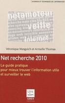 Couverture du livre « Net recherche 2010 ; le guide pratique pour mieux trouver l'information utile et surveiller le web » de Mesguich aux éditions Adbs