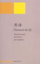 Couverture du livre « Discours du qi - texte historique de la chine pre-imperiale » de Bai Gang aux éditions Ens Lyon