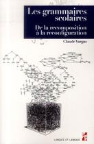 Couverture du livre « Grammaires scolaires » de Vargas Claude aux éditions Pu De Provence