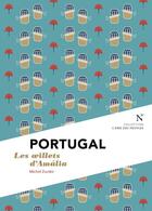 Couverture du livre « Portugal : Les oeillets d'Amalia » de Richard Werly et Michel Zumkir aux éditions Nevicata